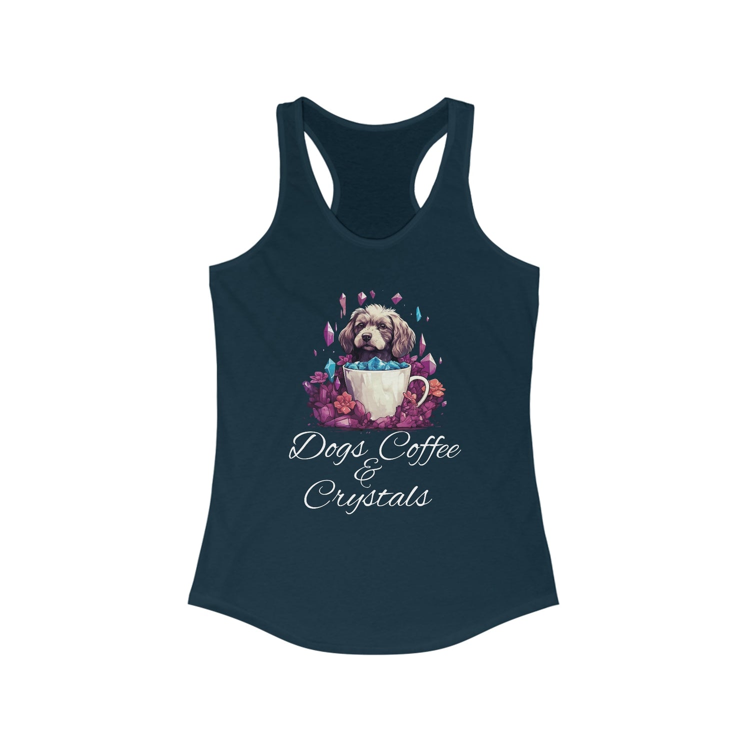 Dogs coffee crystals, dog lovers shirt, coffee, crystals, dogs,  Women's Ideal Racerback Tank Daddy N Daughter Gemstones 