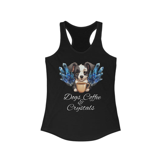 Dogs coffee crystals, dog lovers shirt, coffee, crystals, dogs,  Women's Ideal Racerback Tank Daddy N Daughter Gemstones 