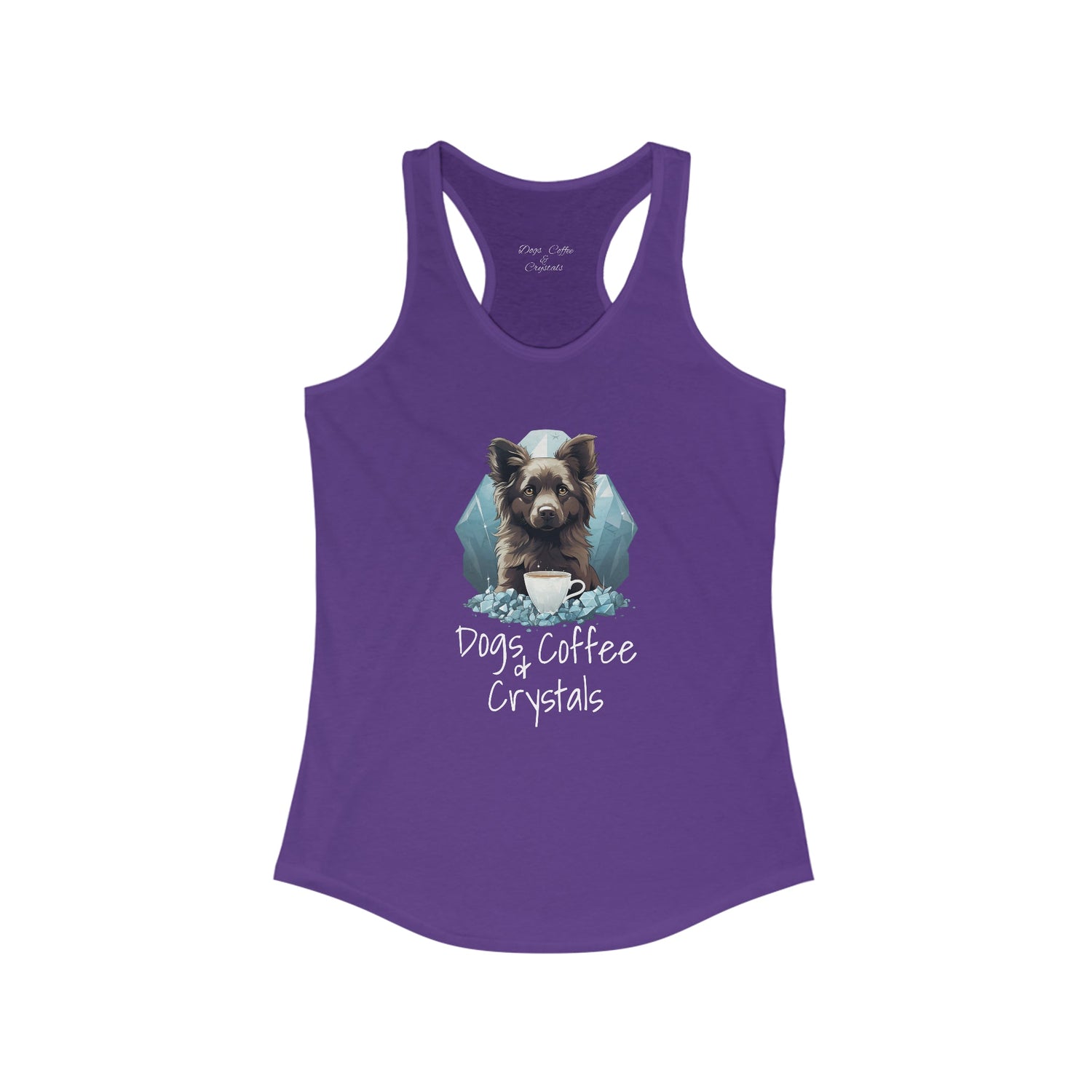 Dogs coffee crystals, dog lovers shirt, coffee, crystals, dogs,  Women's Ideal Racerback Tank Daddy N Daughter Gemstones 